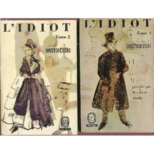 L Idiot - 2 Volumes - Tome 1 Et 2