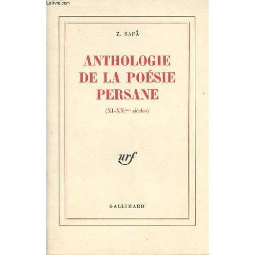 Anthologie De La Poesie Persane ( Xi-Xxe Siecles)