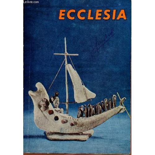 Ecclesia N°148 - Jui 61 : Les Chrétiens Et Le Drame Du Monde, Par Le R.P. L-J Lebret / Il Y A Encore Des Zouaves Pontificaux Au Canda,Par G. Cerbelaud-Salagnac / Quinze Jours Au Kibboutz, Par Le R.P(...)