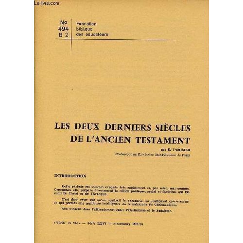 Verite Et Vie - Strasbourg : Serie Lwvi - N°494 - B 2 : Les Deux Derniers Siecles De L Ancien Testament, Par R. Tamisier