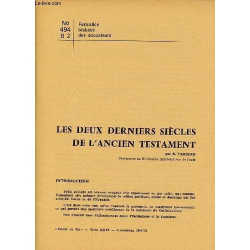 Verite Et Vie - Strasbourg : Serie Lwvi - N°494 - B 2 : Les Deux Derniers Siecles De L Ancien Testament, Par R. Tamisier