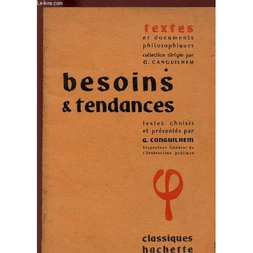 Besoins Et Tendances : Textes Et Documents Philosophiques