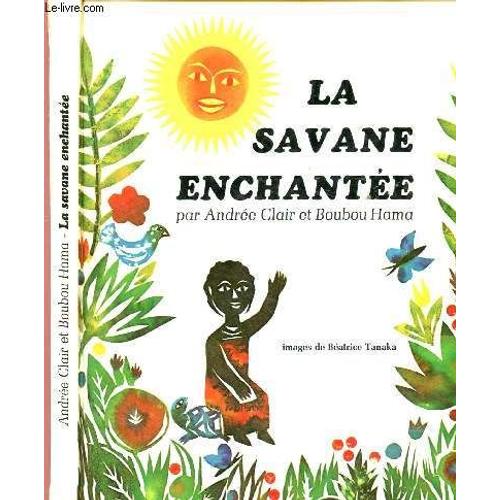 La Savane Enchantee - Contes D Afrique