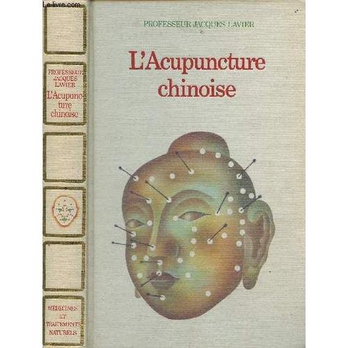L Acupuncture Chinoise - Collection Medecines Et Traitements Naturels