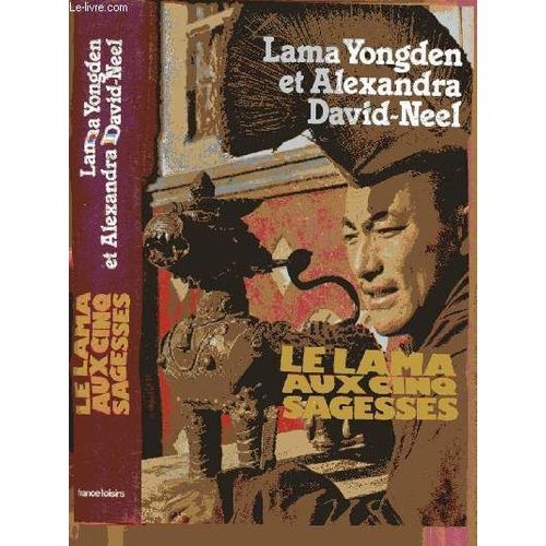 Le Lama Aux Cinq Sagesses (Roman Tibetain)