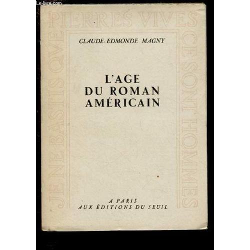 L Age Du Roman Americain -Collection Pierres Vives