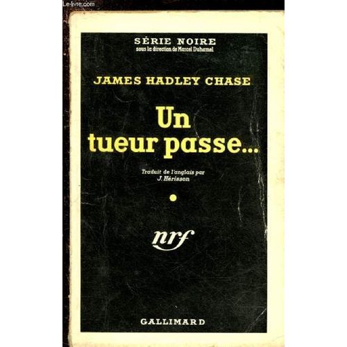 Un Tueur Passe ... / Serie Noire N°165