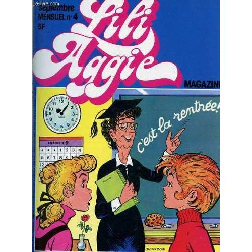 Septembre 1978 - N°4 Lili Aggie Magazine : B-D : Lili Dans La Jungle - La Chaiseà Porteurs - Skatie - Aggie Et Baby Lou / Mode D Un Temps Passé - Créer Un Alphabet,Etc.