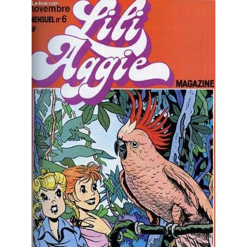 N°6 - Novembre 1978 - Lili Aggie Magazine : B-D : Lili Dan La Jungle - Aggie En France - Skatie - Un Travail De Géant,Etc.