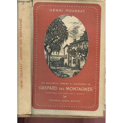 Les Vaillances, Farces Et Aventures De Gaspard Des Montagnes