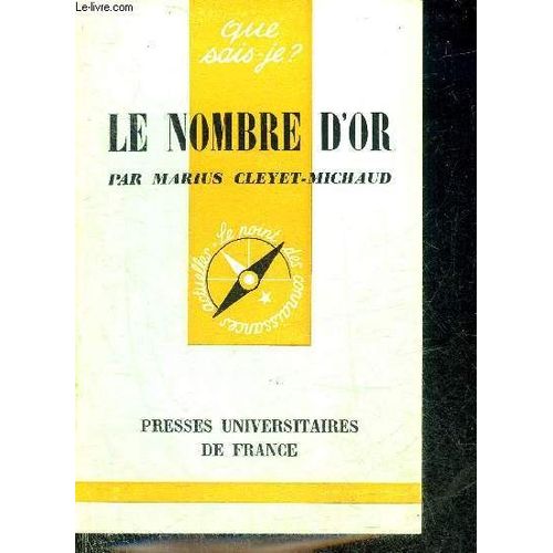 Le Nombre D Or - Collection Que Sais Je ? N°1530.