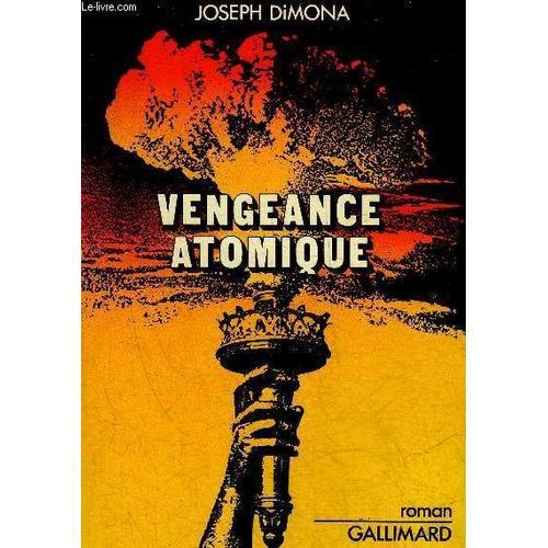 Vengeance Atomique - Roman.