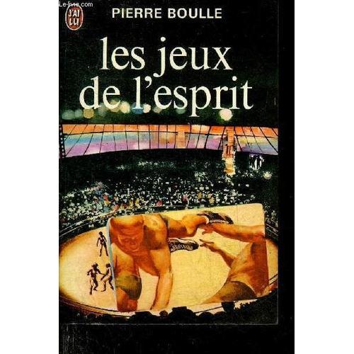 Les Jeux De L Esprit - Collection J Ai Lu N°458.