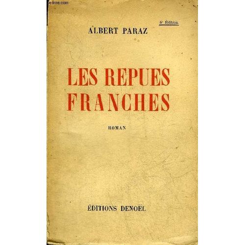 Les Repues Franches De Bitru Et De Ses Compagnons - Roman.