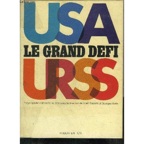 Le Grand Defi Encyclopedie Comparee Usa-Urss - Tome 2.