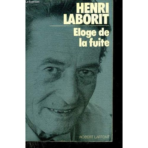 Eloge De La Fuite - Collection La Vie Selon ...