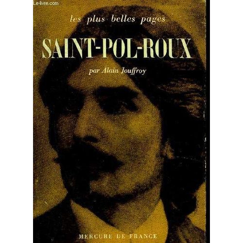 Saint Pol Roux - Collection Les Plus Belles Pages .