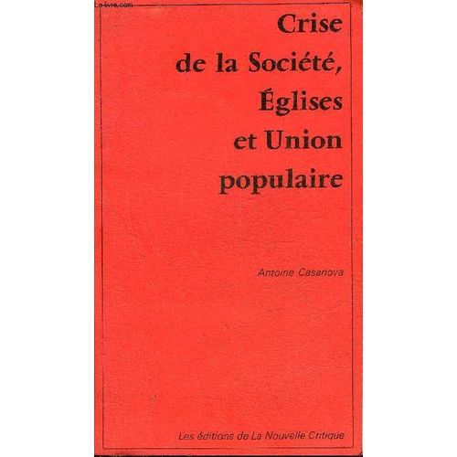 Crise De La Societe Eglises Et Union Populaire.