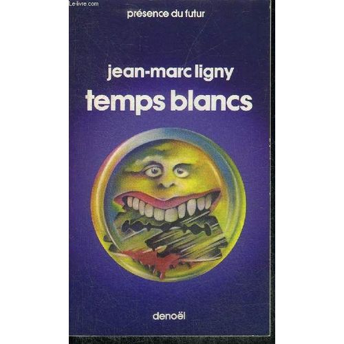Temps Blancs - Roman - Collection Presence Du Futur N°273.