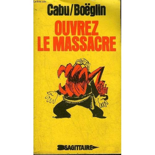 Ouvrez Le Massacre