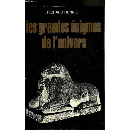 Les Grandes Enigmes De L Univers.
