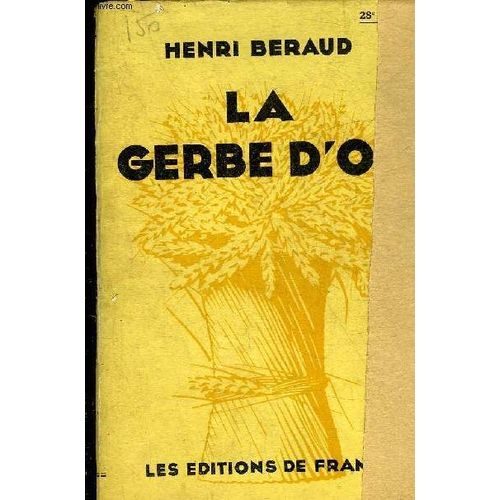La Gerbe D Or + Envoi De L Auteur.