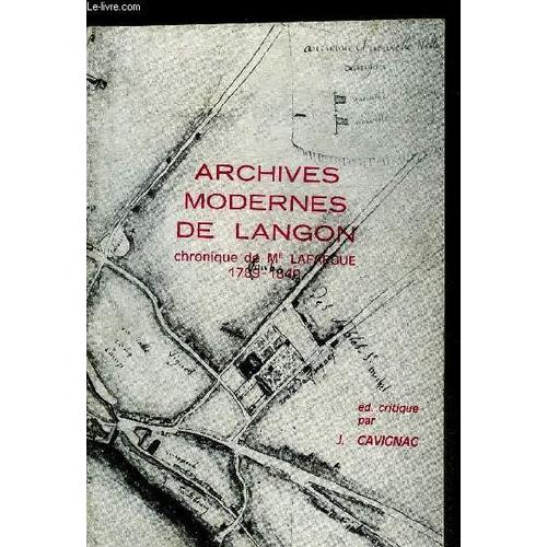 Archives Modernes De Langon Chronique De Me Lafargue 1789-1840.