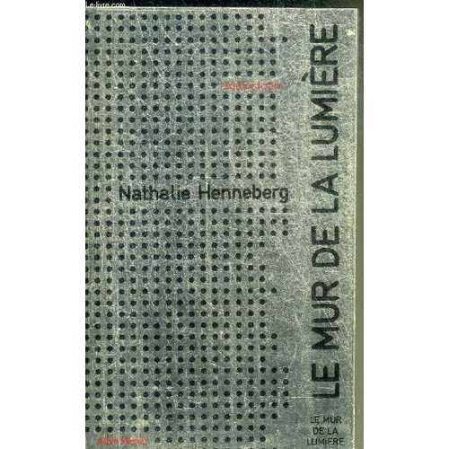 Le Mur De La Lumiere - Collection Super Fiction N°2.