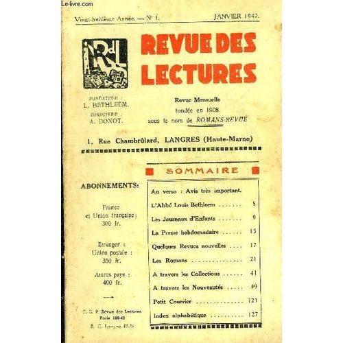 Revue Des Lectures N°1 28eme Annee Janvier 1947 - L Abbé Louis Bethleem - Les Journaux D Enfants - La Presse Hebdomadaire - Quelques Revues Nouvelles - Les Romans - A Travers Les Collections - A(...)