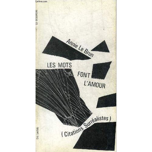 LES MOTS FONT L AMOUR (CITATIONS SURREALISTES) PRECEDE DE DETOURS DE JEAN  SCHUSTER - COLLECTION LE DESORDRE N°1. | Rakuten