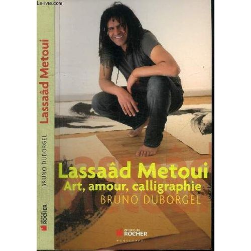 Lassaad Metoui Art, Amour, Calligraphie