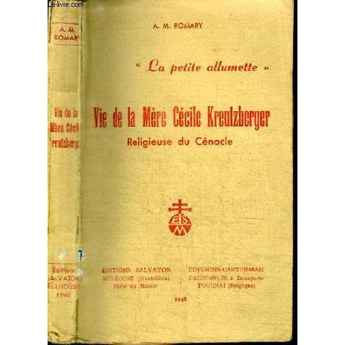 Vie De La Mere Cecile Kreutzberger - Religieuse Du Cenacle
