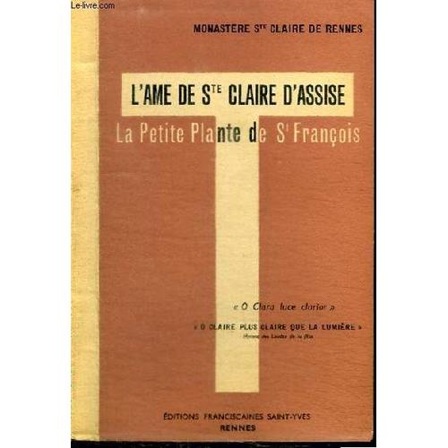 L Ame De Ste Claire D Assise - La Petite Plante De Saint Francois