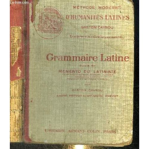 Grammaire Latine Suivie Du Memento Latiniste