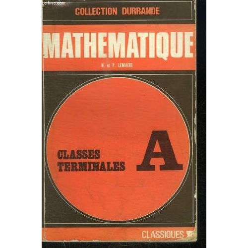 Mathematique - Classes Terminales A