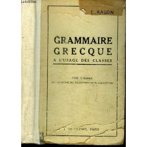 Grammaire Grecque A L Usage Des Classes