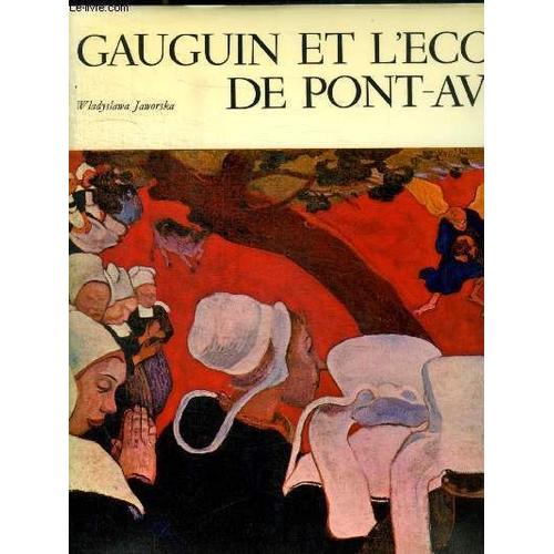 Paul Gauguin Et L Ecole De Pont Aven