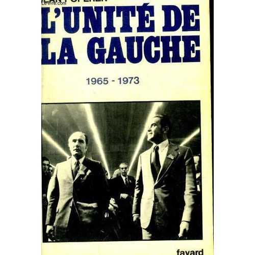L Unite De La Gauche - 1965 - 1973