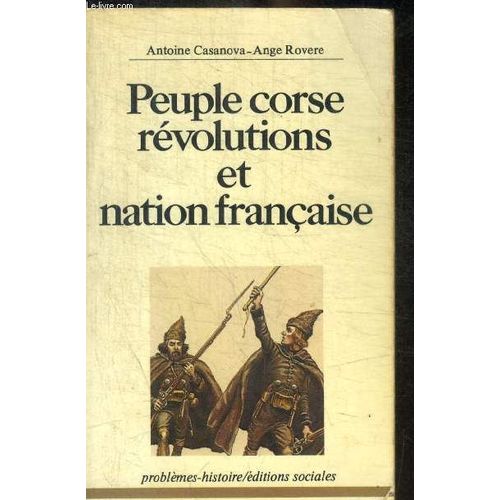 Peuple Corse Revolutions Et Nation Francaise
