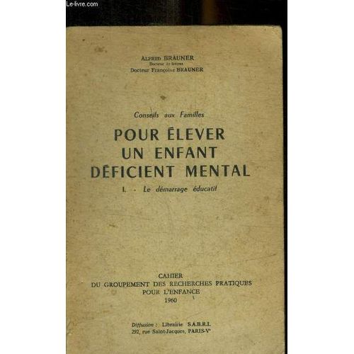 Pour Elever Un Enfant Deficient Mental