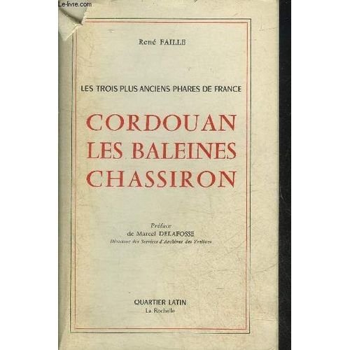Les Trois Plus Anciens Phares De France Cordouan Les Baleines Chassiron.