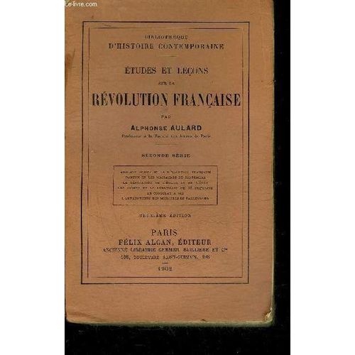 Etudes Et Lecons Sur La Revolution Francaise - Seconde Serie - Collection Bibliotheque D Histoire Contemporaine.