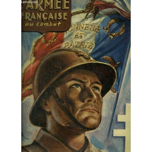 L Armee Francaise Au Combat N°2 Avril 1945 - Climat De Guerre - Naissance D Une Armée Française Moderne - La Libération De La Corse - La Campagne D Italie - La Campagne De L Ile D Elbe - Simples(...)
