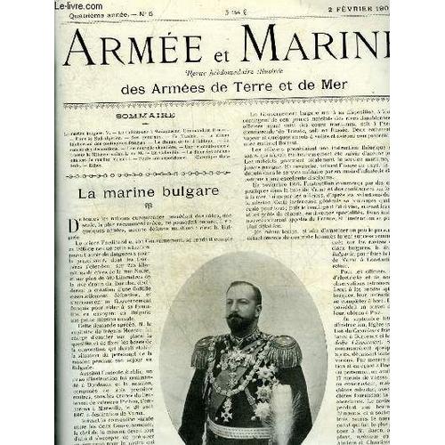 Armee Et Marine N°5 4eme Annee 2 Fevrier 1902 - La Marine Bulgare - Le Radeau Sac À Madagascar - Dans Le Sud Algérien - Nos Généraux - En Tunisie - Le Niveau Intellectuel Des Contingents Français - Le(...)