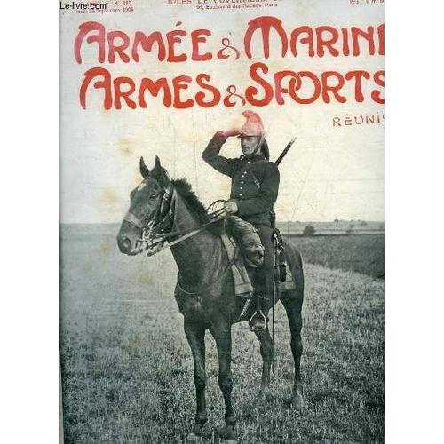 Armees & Marine Armes & Sports N°293 6e Annee Septembre 1904 - Les Grandes Manoeuvres - Une Révolte De Forçats Au Bagne De Poulo Condor - Le Général Clamorgan - Manoeuvres De Débarquement En Europe -(...)