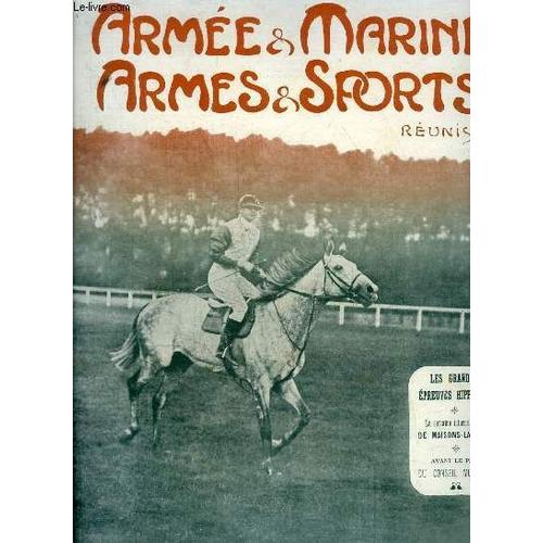 Armees & Marine Armes & Sports N°294 Octobre 1904 - Armée Et Marine Technique - Le Commandant De Cuverville - Le Couronnement De S.M Pierre 1er - Au Pays De Pahouins - Les Obsèques Des Généraux De(...)