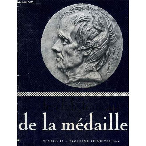 Le Club Francais De La Medaille N° 12 Troisieme Trimestre 1966 - Jacob Et L Ange Par Pierre Dehaye - Le Grand Prix De Rome De Gravure En Médaille - Tricentenaire De L Académie Des Sciences Par Robert(...)