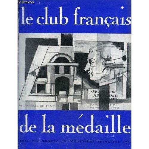 Le Club Francais De La Medaille N° 29 Quatrieme Trimestre 1970 - Valéry Par Jean Guitton - La Main De Paul Valéry Par Rouart Valéry Agathe - Alexis Carrel Par Jean Rostand - La Médaille Tchèque Et(...)