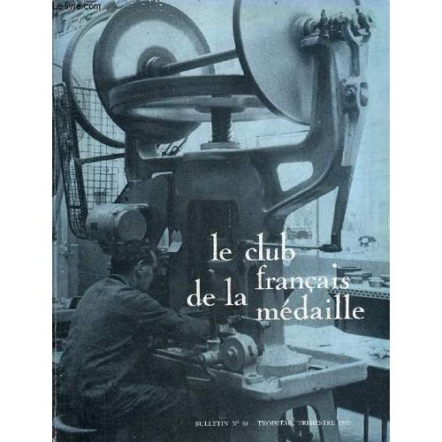 Le Club Francais De La Medaille N° 64 Troisieme Trimestre 1979 - Georges Dumézil Par Robert Schilling - Estève Par Jean Paget - Le Dinosaure Par Pierre Paul Grassé - Des Tapissiers De Paris En 1786(...)