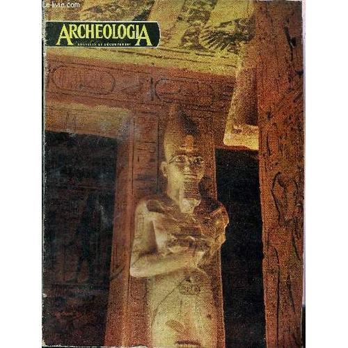 Archeologia N° 3 Mars/Avril 1965 - Lu Dans La Presse Mondiale - Trésors Des Âges - Les Trésors Monétaires Des Documents D Histoire - Etre Archéologue Ce N Est Pas Toujours Facile - Bâtisseurs Du Pays(...)